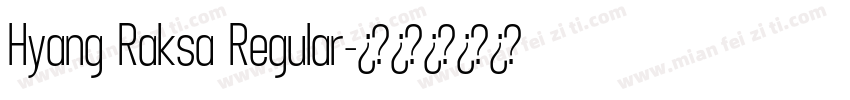 Hyang Raksa Regular字体转换